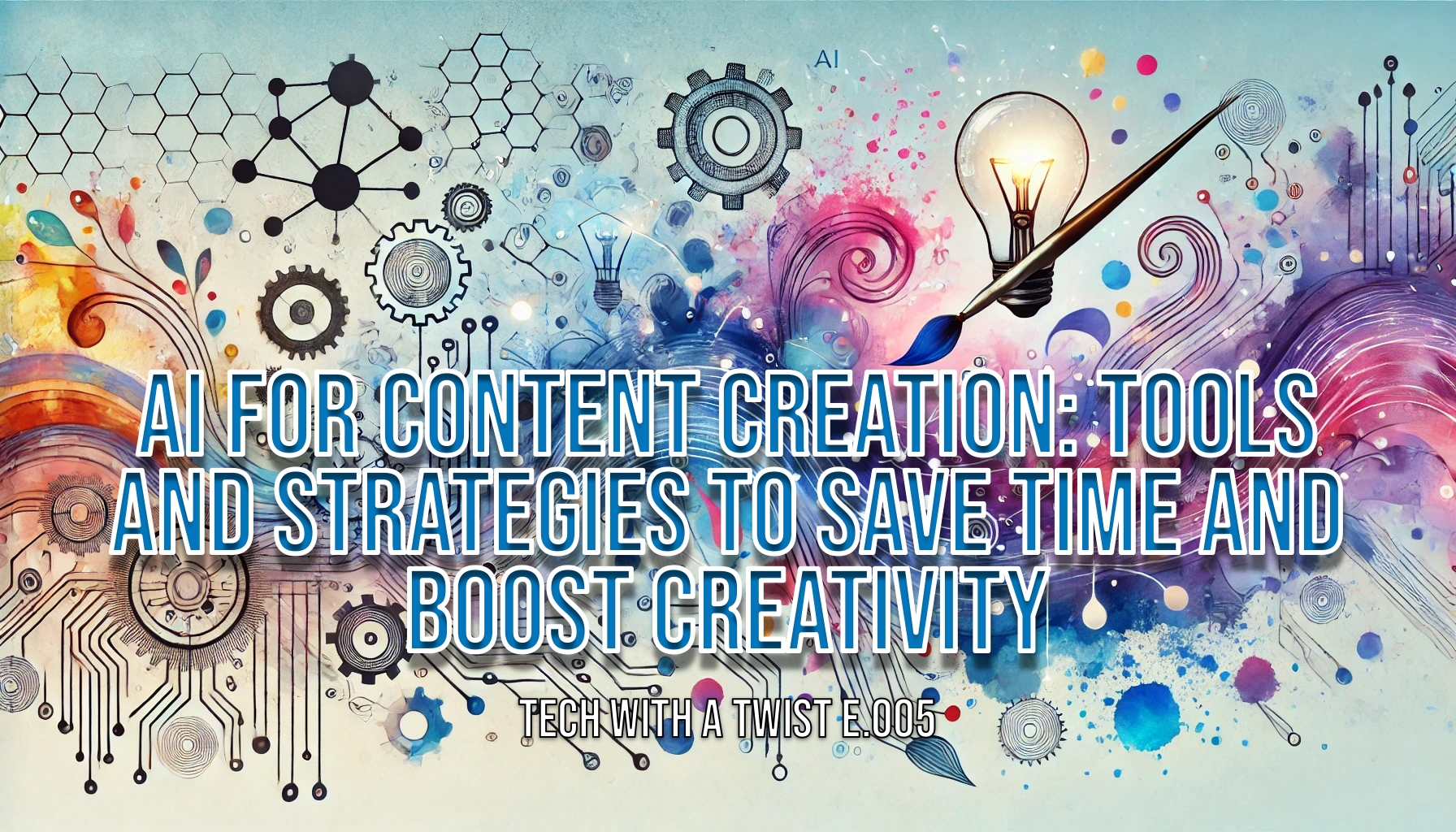 AI for Content Creation: Tools and Strategies to Save Time and Boost Creativity