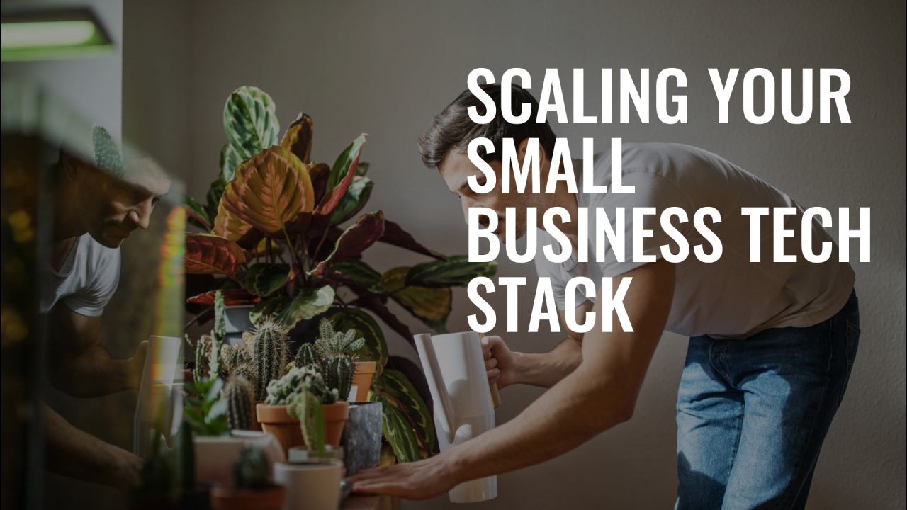 Building a Tech Stack That Scales with Your Small Business